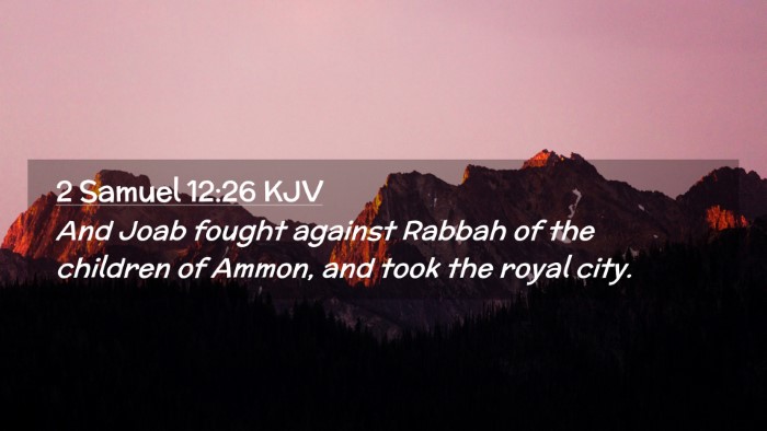 Picture 02 - 2 Samuel 12:26 KJV Desktop Wallpaper - And Joab fought against Rabbah of the children of - Desktop Bible Verse Wallpaper