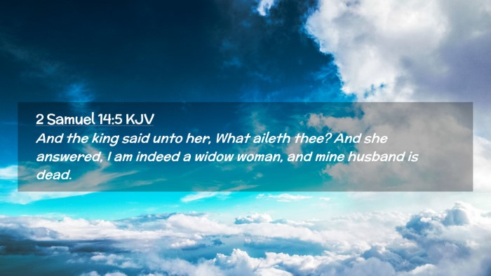 Picture 02 - 2 Samuel 14:5 KJV Desktop Wallpaper - And the king said unto her, What aileth thee? And - Desktop Bible Verse Wallpaper