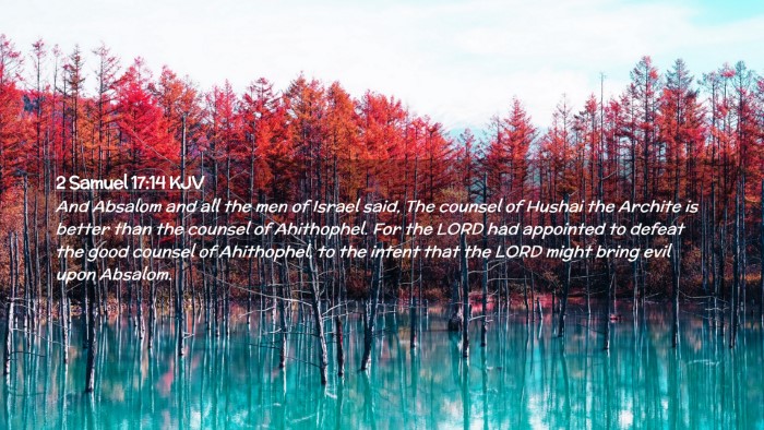Picture 02 - 2 Samuel 17:14 KJV Desktop Wallpaper - And Absalom and all the men of Israel said, The - Desktop Bible Verse Wallpaper