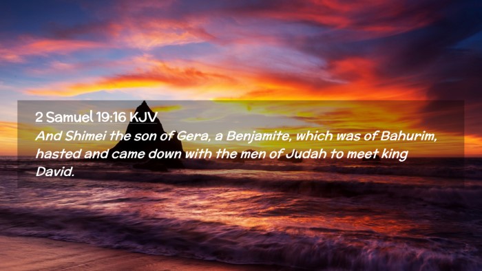 Picture 02 - 2 Samuel 19:16 KJV Desktop Wallpaper - And Shimei the son of Gera, a Benjamite, which - Desktop Bible Verse Wallpaper
