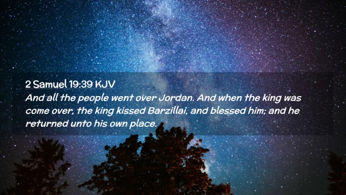 Picture 02 - 2 Samuel 19:39 KJV Desktop Wallpaper - And all the people went over Jordan. And when the - Desktop Bible Verse Wallpaper