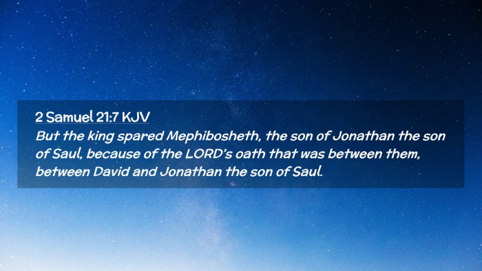 Picture 02 - 2 Samuel 21:7 KJV Desktop Wallpaper - But the king spared Mephibosheth, the son of - Desktop Bible Verse Wallpaper