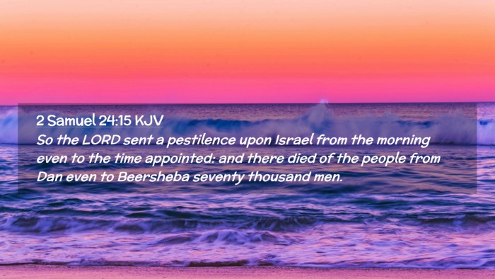Picture 02 - 2 Samuel 24:15 KJV Desktop Wallpaper - So the LORD sent a pestilence upon Israel from - Desktop Bible Verse Wallpaper