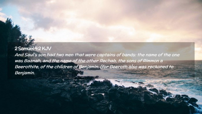 Picture 02 - 2 Samuel 4:2 KJV Desktop Wallpaper - And Saul's son had two men that were captains of - Desktop Bible Verse Wallpaper