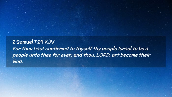 Picture 02 - 2 Samuel 7:24 KJV Desktop Wallpaper - For thou hast confirmed to thyself thy people - Desktop Bible Verse Wallpaper