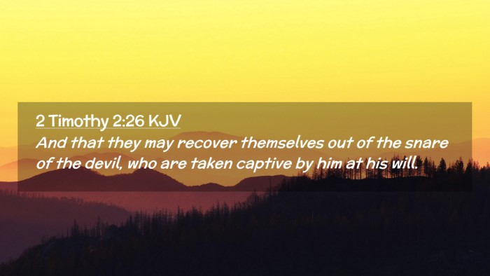 Picture 02 - 2 Timothy 2:26 KJV Desktop Wallpaper - And that they may recover themselves out of the - Desktop Bible Verse Wallpaper