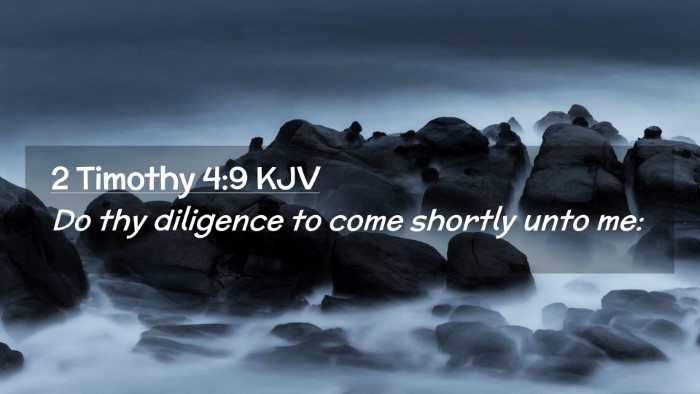 Picture 02 - 2 Timothy 4:9 KJV Desktop Wallpaper - Do thy diligence to come shortly unto - Desktop Bible Verse Wallpaper
