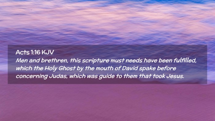 Picture 02 - Acts 1:16 KJV Desktop Wallpaper - Men and brethren, this scripture must needs have - Desktop Bible Verse Wallpaper