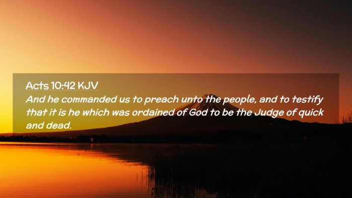 Picture 02 - Acts 10:42 KJV Desktop Wallpaper - And he commanded us to preach unto the people, - Desktop Bible Verse Wallpaper