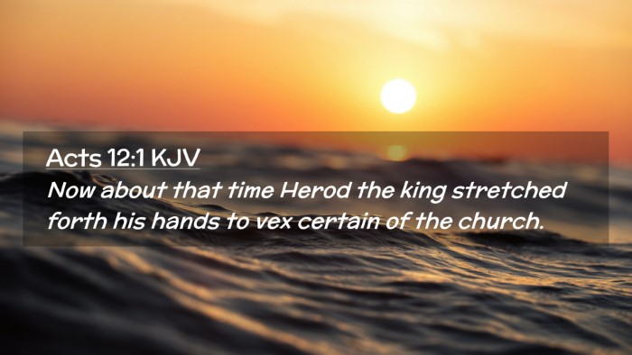Picture 02 - Acts 12:1 KJV Desktop Wallpaper - Now about that time Herod the king stretched - Desktop Bible Verse Wallpaper