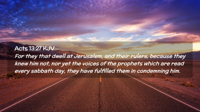 Picture 02 - Acts 13:27 KJV Desktop Wallpaper - For they that dwell at Jerusalem, and their - Desktop Bible Verse Wallpaper