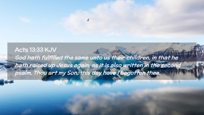 Picture 02 - Acts 13:33 KJV Desktop Wallpaper - God hath fulfilled the same unto us their - Desktop Bible Verse Wallpaper