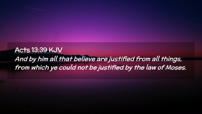 Picture 02 - Acts 13:39 KJV Desktop Wallpaper - And by him all that believe are justified from - Desktop Bible Verse Wallpaper