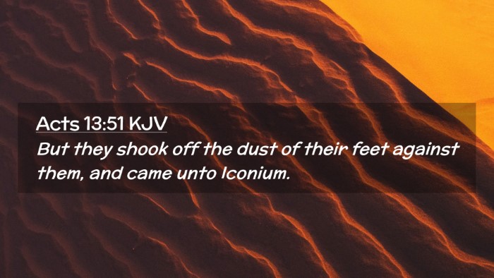 Picture 02 - Acts 13:51 KJV Desktop Wallpaper - But they shook off the dust of their feet against - Desktop Bible Verse Wallpaper