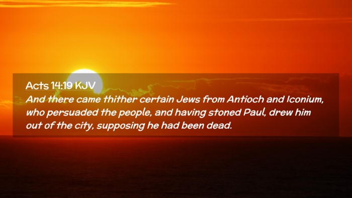 Picture 02 - Acts 14:19 KJV Desktop Wallpaper - And there came thither certain Jews from Antioch - Desktop Bible Verse Wallpaper