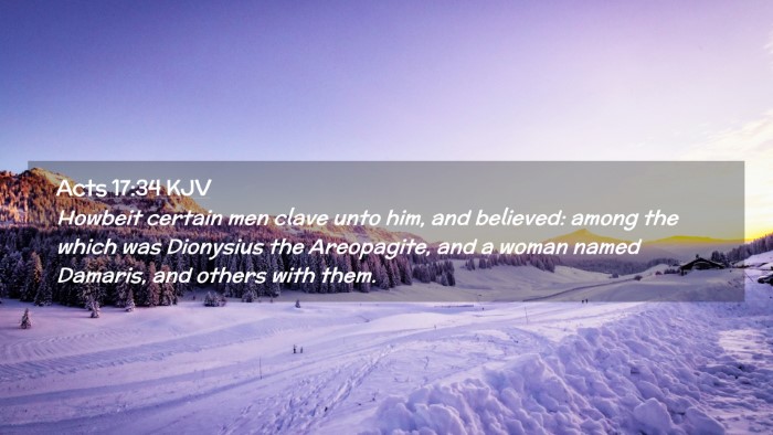Picture 02 - Acts 17:34 KJV Desktop Wallpaper - Howbeit certain men clave unto him, and believed: - Desktop Bible Verse Wallpaper