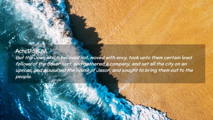 Picture 02 - Acts 17:5 KJV Desktop Wallpaper - But the Jews which believed not, moved with envy, - Desktop Bible Verse Wallpaper