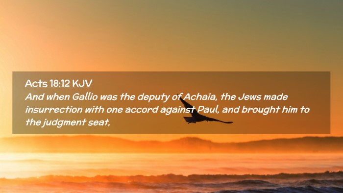 Picture 02 - Acts 18:12 KJV Desktop Wallpaper - And when Gallio was the deputy of Achaia, the - Desktop Bible Verse Wallpaper