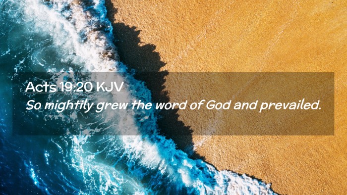 Picture 02 - Acts 19:20 KJV Desktop Wallpaper - So mightily grew the word of God and - Desktop Bible Verse Wallpaper