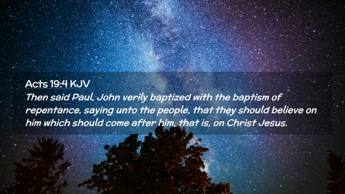 Picture 02 - Acts 19:4 KJV Desktop Wallpaper - Then said Paul, John verily baptized with the - Desktop Bible Verse Wallpaper