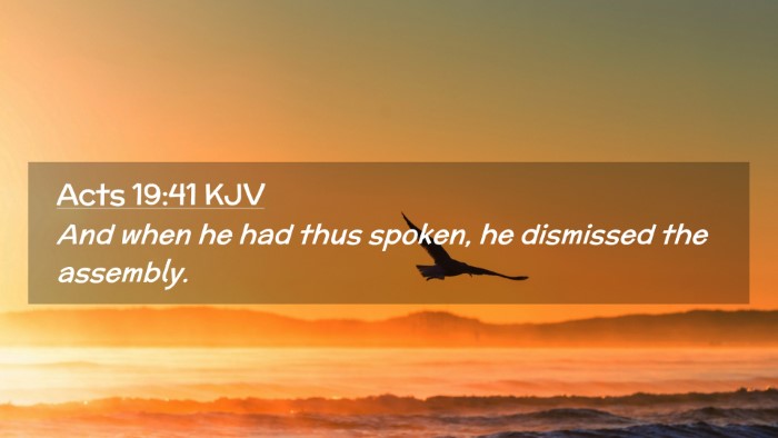 Picture 02 - Acts 19:41 KJV Desktop Wallpaper - And when he had thus spoken, he dismissed the - Desktop Bible Verse Wallpaper