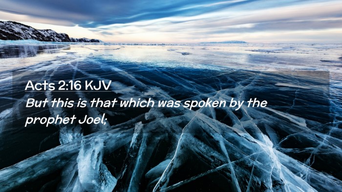 Picture 02 - Acts 2:16 KJV Desktop Wallpaper - But this is that which was spoken by the prophet - Desktop Bible Verse Wallpaper