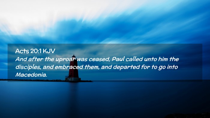 Picture 02 - Acts 20:1 KJV Desktop Wallpaper - And after the uproar was ceased, Paul called unto - Desktop Bible Verse Wallpaper