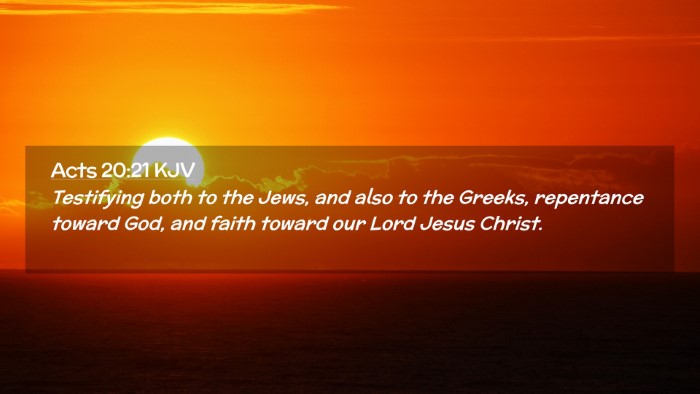 Picture 02 - Acts 20:21 KJV Desktop Wallpaper - Testifying both to the Jews, and also to the - Desktop Bible Verse Wallpaper