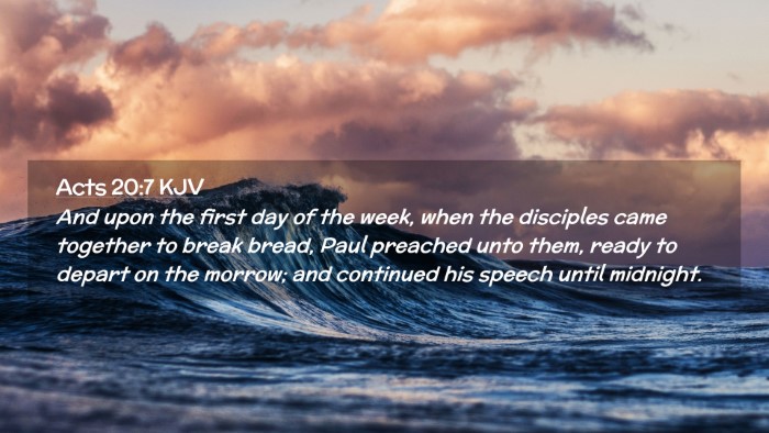 Picture 02 - Acts 20:7 KJV Desktop Wallpaper - And upon the first day of the week, when the - Desktop Bible Verse Wallpaper