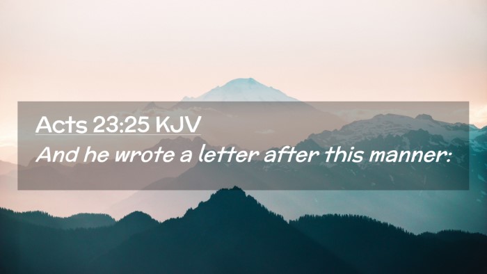 Picture 02 - Acts 23:25 KJV Desktop Wallpaper - And he wrote a letter after this - Desktop Bible Verse Wallpaper
