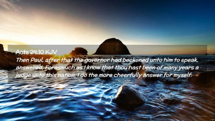 Picture 02 - Acts 24:10 KJV Desktop Wallpaper - Then Paul, after that the governor had beckoned - Desktop Bible Verse Wallpaper