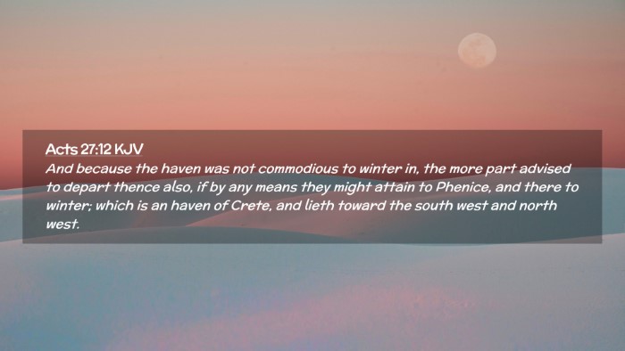 Picture 02 - Acts 27:12 KJV Desktop Wallpaper - And because the haven was not commodious to - Desktop Bible Verse Wallpaper
