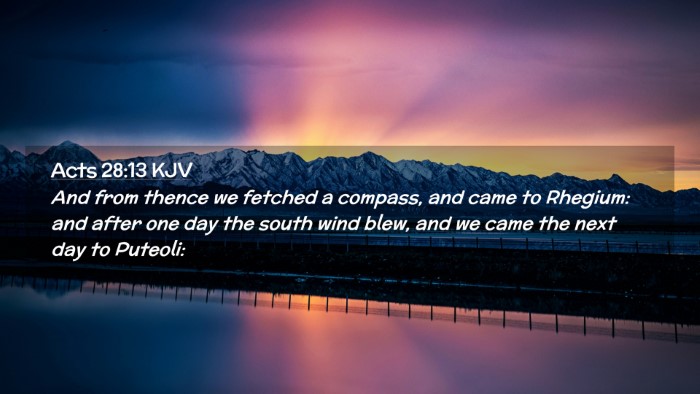 Picture 02 - Acts 28:13 KJV Desktop Wallpaper - And from thence we fetched a compass, and came to - Desktop Bible Verse Wallpaper