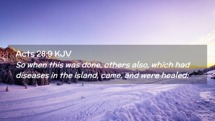 Picture 02 - Acts 28:9 KJV Desktop Wallpaper - So when this was done, others also, which had - Desktop Bible Verse Wallpaper