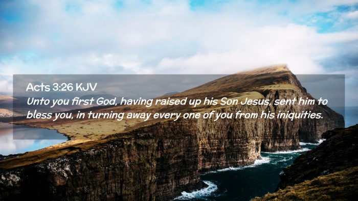 Picture 02 - Acts 3:26 KJV Desktop Wallpaper - Unto you first God, having raised up his Son - Desktop Bible Verse Wallpaper