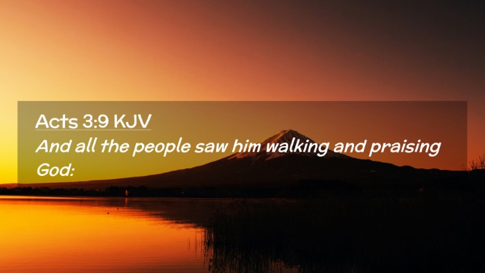Picture 02 - Acts 3:9 KJV Desktop Wallpaper - And all the people saw him walking and praising - Desktop Bible Verse Wallpaper