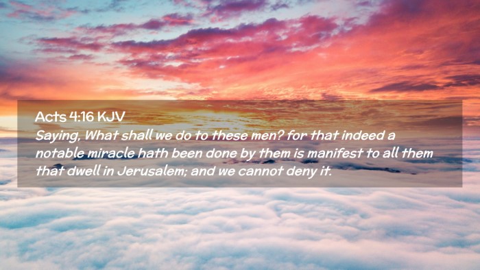 Picture 02 - Acts 4:16 KJV Desktop Wallpaper - Saying, What shall we do to these men? for that - Desktop Bible Verse Wallpaper