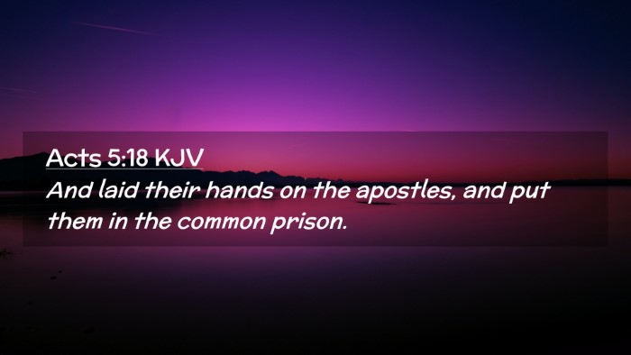 Picture 02 - Acts 5:18 KJV Desktop Wallpaper - And laid their hands on the apostles, and put - Desktop Bible Verse Wallpaper