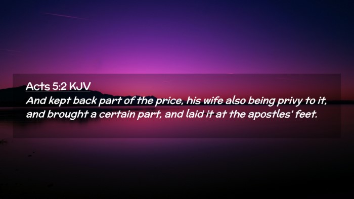 Picture 02 - Acts 5:2 KJV Desktop Wallpaper - And kept back part of the price, his wife also - Desktop Bible Verse Wallpaper