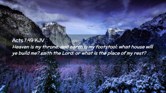 Picture 02 - Acts 7:49 KJV Desktop Wallpaper - Heaven is my throne, and earth is my footstool: - Desktop Bible Verse Wallpaper