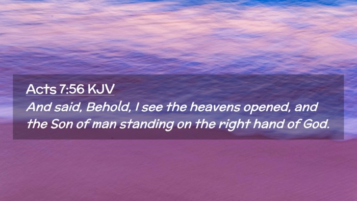 Picture 02 - Acts 7:56 KJV Desktop Wallpaper - And said, Behold, I see the heavens opened, and - Desktop Bible Verse Wallpaper