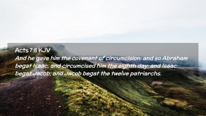 Picture 02 - Acts 7:8 KJV Desktop Wallpaper - And he gave him the covenant of circumcision: and - Desktop Bible Verse Wallpaper
