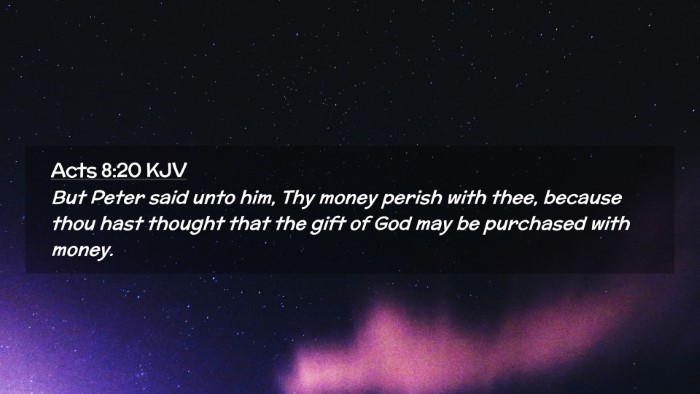 Picture 02 - Acts 8:20 KJV Desktop Wallpaper - But Peter said unto him, Thy money perish with - Desktop Bible Verse Wallpaper
