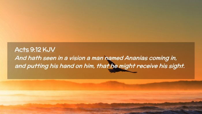 Picture 02 - Acts 9:12 KJV Desktop Wallpaper - And hath seen in a vision a man named Ananias - Desktop Bible Verse Wallpaper