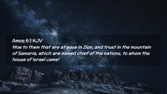 Picture 02 - Amos 6:1 KJV Desktop Wallpaper - Woe to them that are at ease in Zion, and trust - Desktop Bible Verse Wallpaper