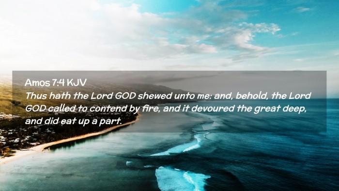 Picture 02 - Amos 7:4 KJV Desktop Wallpaper - Thus hath the Lord GOD shewed unto me: and, - Desktop Bible Verse Wallpaper