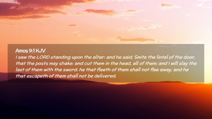 Picture 02 - Amos 9:1 KJV Desktop Wallpaper - I saw the LORD standing upon the altar: and he - Desktop Bible Verse Wallpaper