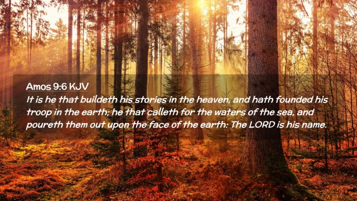 Picture 02 - Amos 9:6 KJV Desktop Wallpaper - It is he that buildeth his stories in the heaven, - Desktop Bible Verse Wallpaper