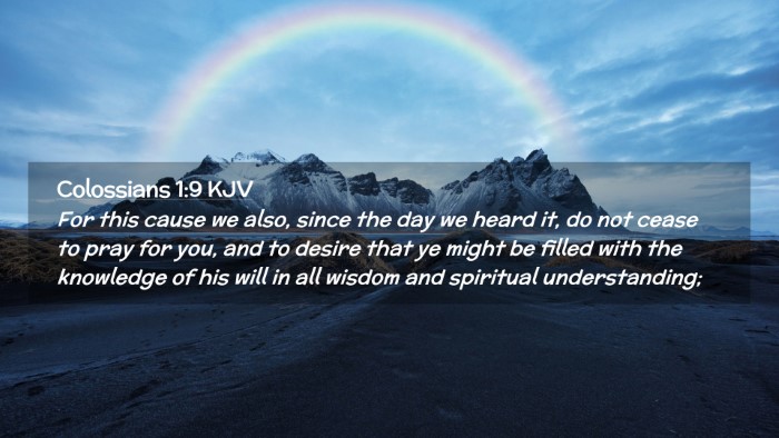 Picture 02 - Colossians 1:9 KJV Desktop Wallpaper - For this cause we also, since the day we heard - Desktop Bible Verse Wallpaper
