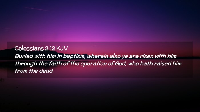 Picture 02 - Colossians 2:12 KJV Desktop Wallpaper - Buried with him in baptism, wherein also ye are - Desktop Bible Verse Wallpaper
